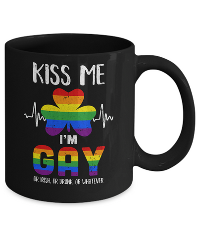 Kiss Me I'm Gay Or Irish Or Drunk St Patrick's Day Mug-Coffee Mug-11oz Mug-Black