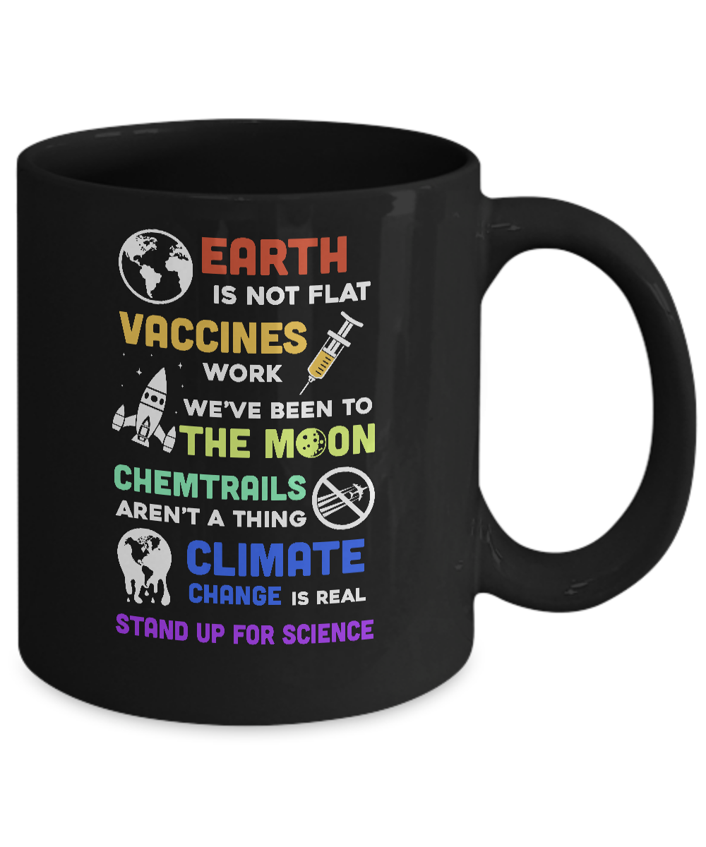 Earth Is Not Flat Vaccines Work Science Gifts Mug-Coffee Mug-11oz Mug-Black