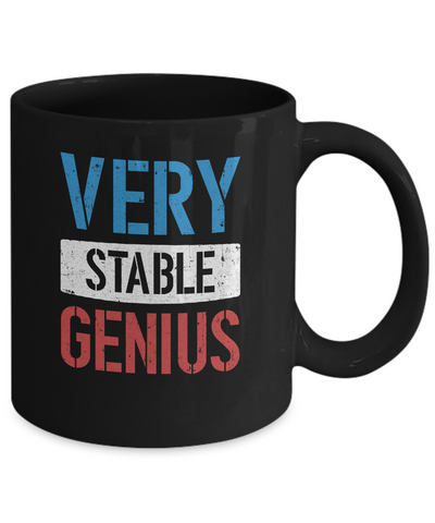 Very Stable Genius Mug-Coffee Mug-11oz Mug-Black