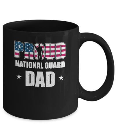 Proud National Guard Dad Veteran Fathers Day Mug-Coffee Mug-11oz Mug-Black