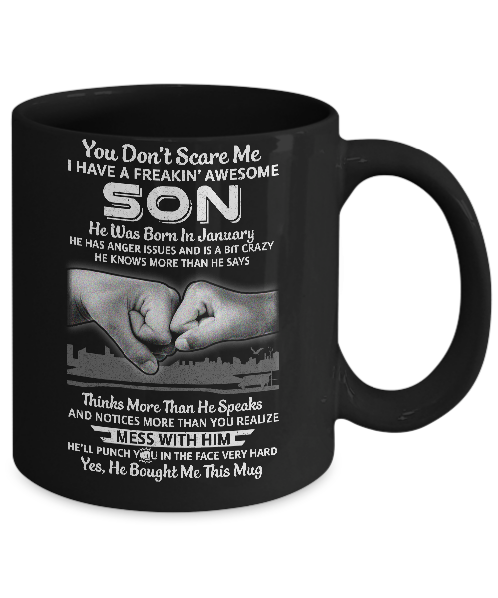 You Don't Scare Me I Have A Son Born In January Dad Mug-Coffee Mug-11oz Mug-Black