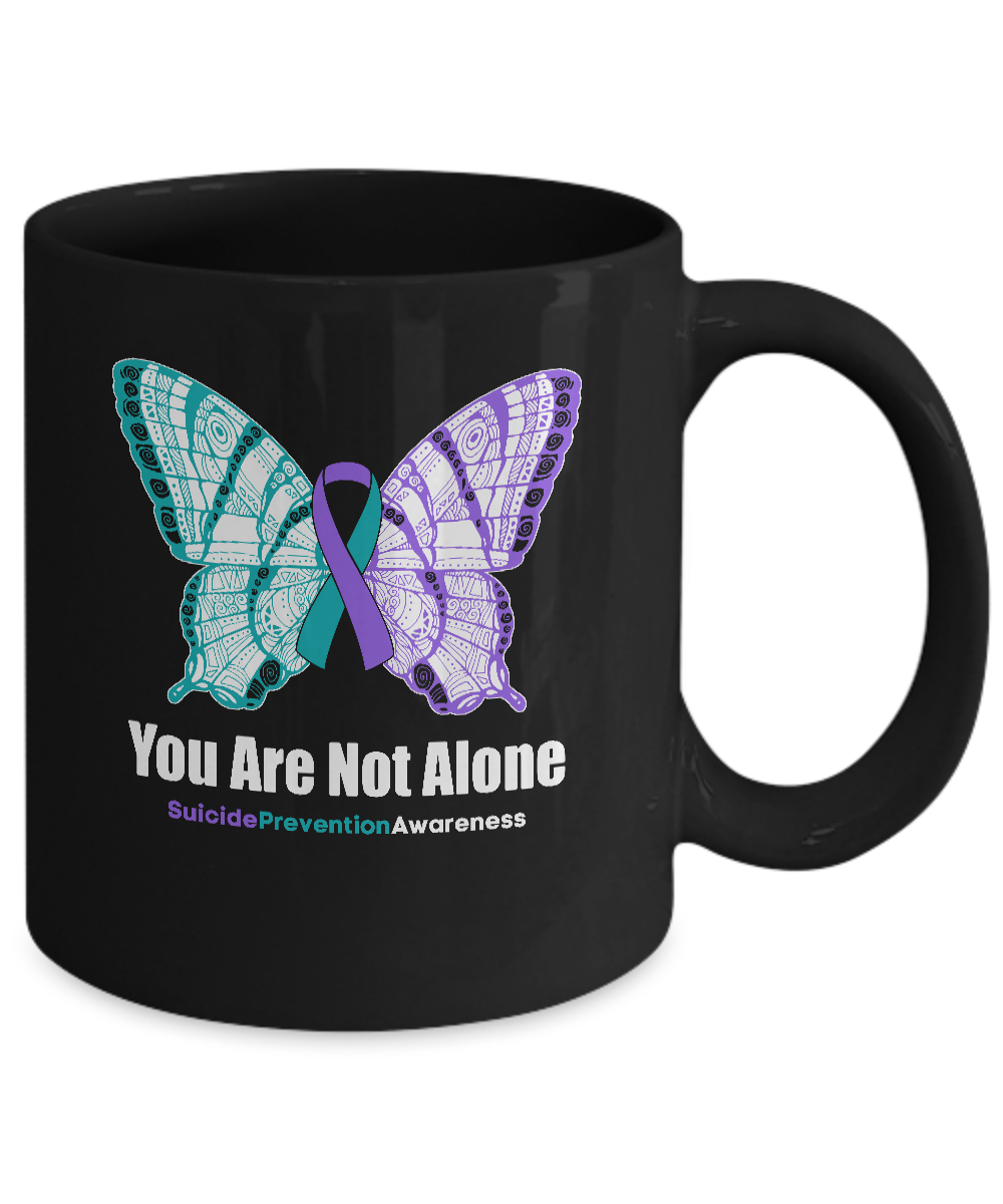 You Are Not Alone Butterfly Suicide Prevention Awareness Mug-Coffee Mug-11oz Mug-Black
