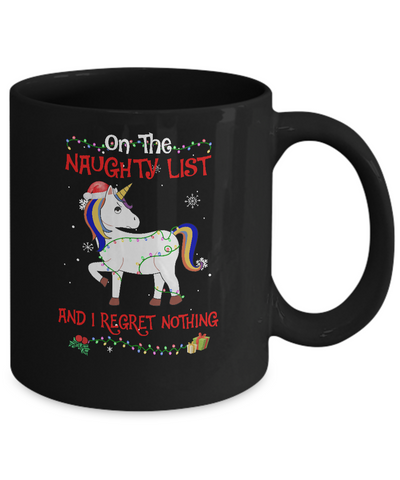 On The Naughty List I Regret Nothing Unicorn Christmas Gift Mug-Coffee Mug-11oz Mug-Black