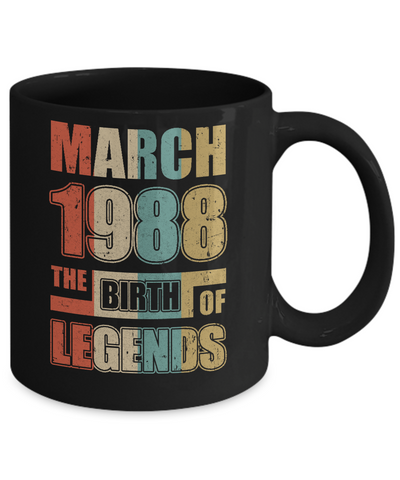 Vintage Retro March 1988 Birth Of Legends 33th Birthday Mug-Coffee Mug-11oz Mug-Black