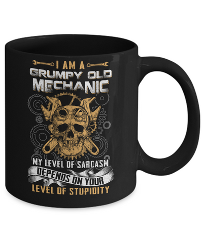 I'm A Grumpy Old Mechanic My Level Of Sarcasm Mug-Coffee Mug-11oz Mug-Black