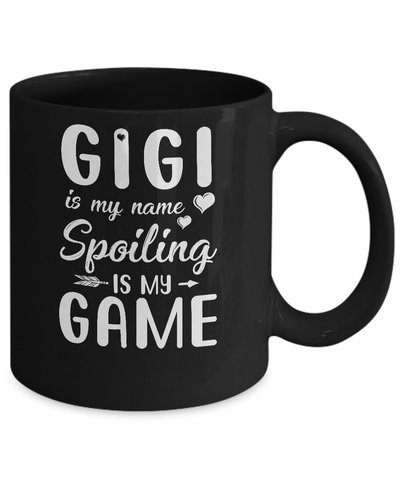 Gigi Is My Name Spoiling Is My Game Funny Mothers Day Mug-Coffee Mug-11oz Mug-Black