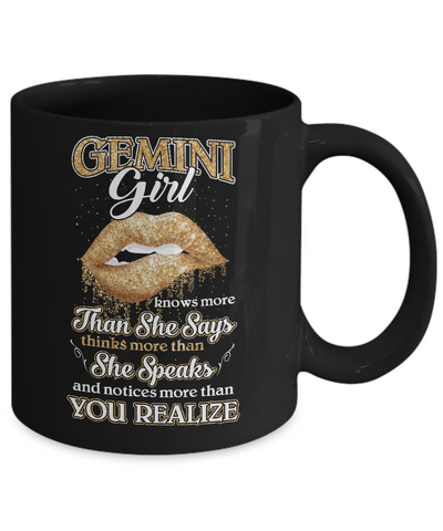 Gemini Girl Knows More Than She Says May June Birthday Mug-Coffee Mug-11oz Mug-Black