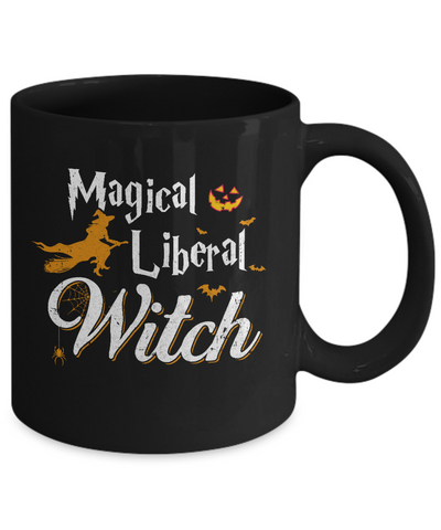 Magical Liberal Witch Happy Halloween Mug-Coffee Mug-11oz Mug-Black
