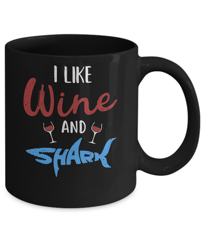 Funny Ocean I Like Wine And Sharks Gift Mug-Coffee Mug-11oz Mug-Black