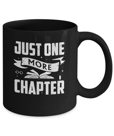 Just One More Chapter Bookworms Book Reading Mug-Coffee Mug-11oz Mug-Black