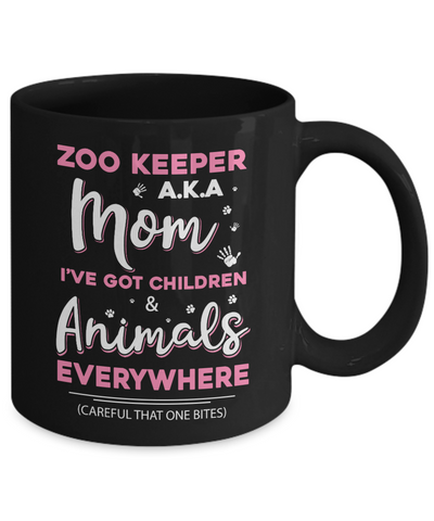 Zoo Keeper Aka Mom I've Got Children And Animals Everywhere Mug-Coffee Mug-11oz Mug-Black