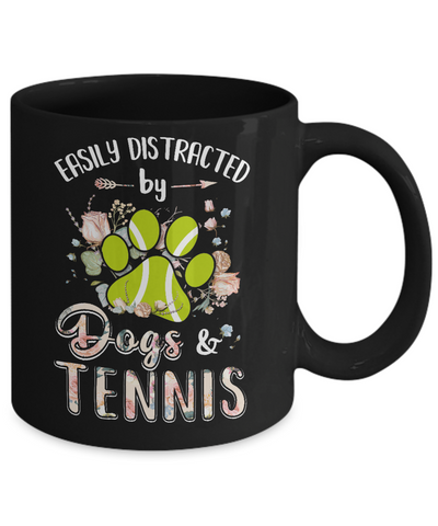 Easily Distracted By Dogs And Tennis Mug-Coffee Mug-11oz Mug-Black