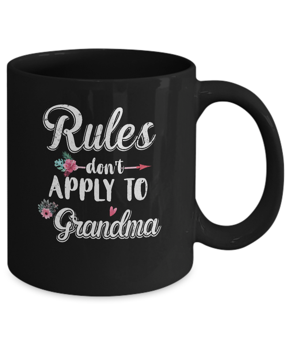 Grandmother Rules Don't Apply To Grandma Mug-Coffee Mug-11oz Mug-Black