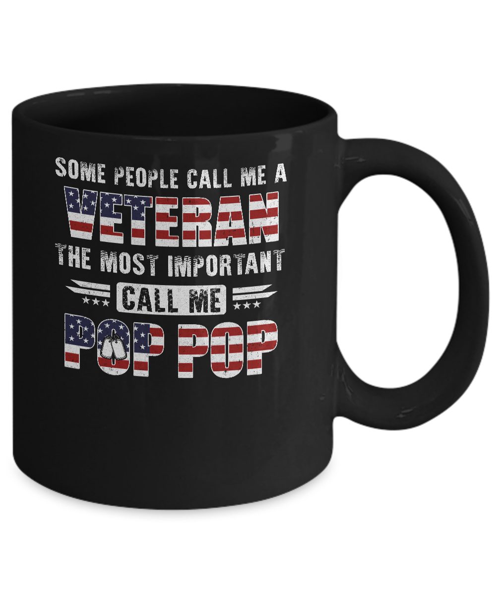 Some People Call Me A Veteran Pop Pop Fathers Day Gifts Mug-Coffee Mug-11oz Mug-Black