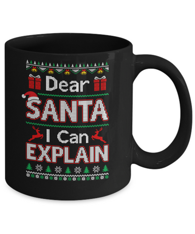 Dear Santa I Can Explain Funny Ugly Sweater Christmas Mug-Coffee Mug-11oz Mug-Black