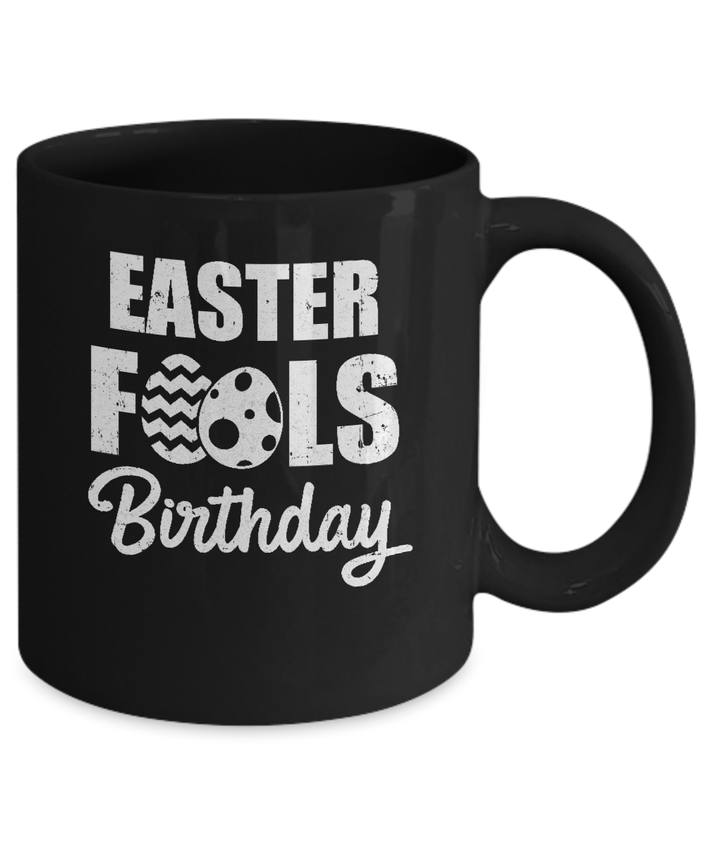 Easter April Fools Day Birthday 2018 Mug-Coffee Mug-11oz Mug-Black