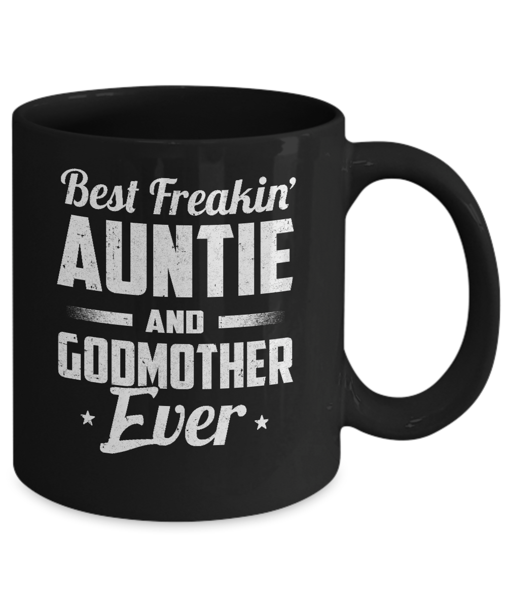 Best Freakin Auntie And Godfather Ever Mug-Coffee Mug-11oz Mug-Black