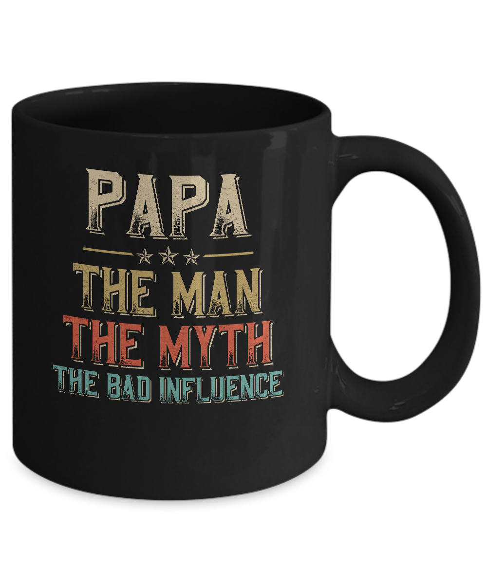 Vintage Papa The Man The Myth The Bad Influence Mug-Coffee Mug-11oz Mug-Black