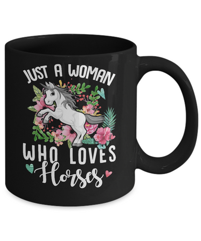 Just A Woman Who Loves Horses Mug-Coffee Mug-11oz Mug-Black