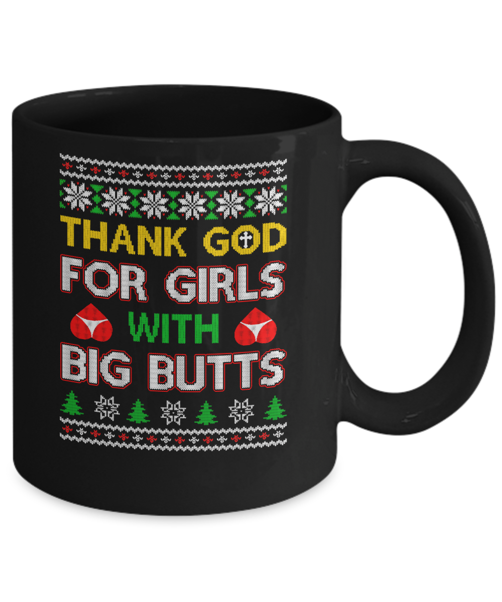 Thank God For Girls With Big Butts Funny Ugly Sweater Mug-Coffee Mug-11oz Mug-Black