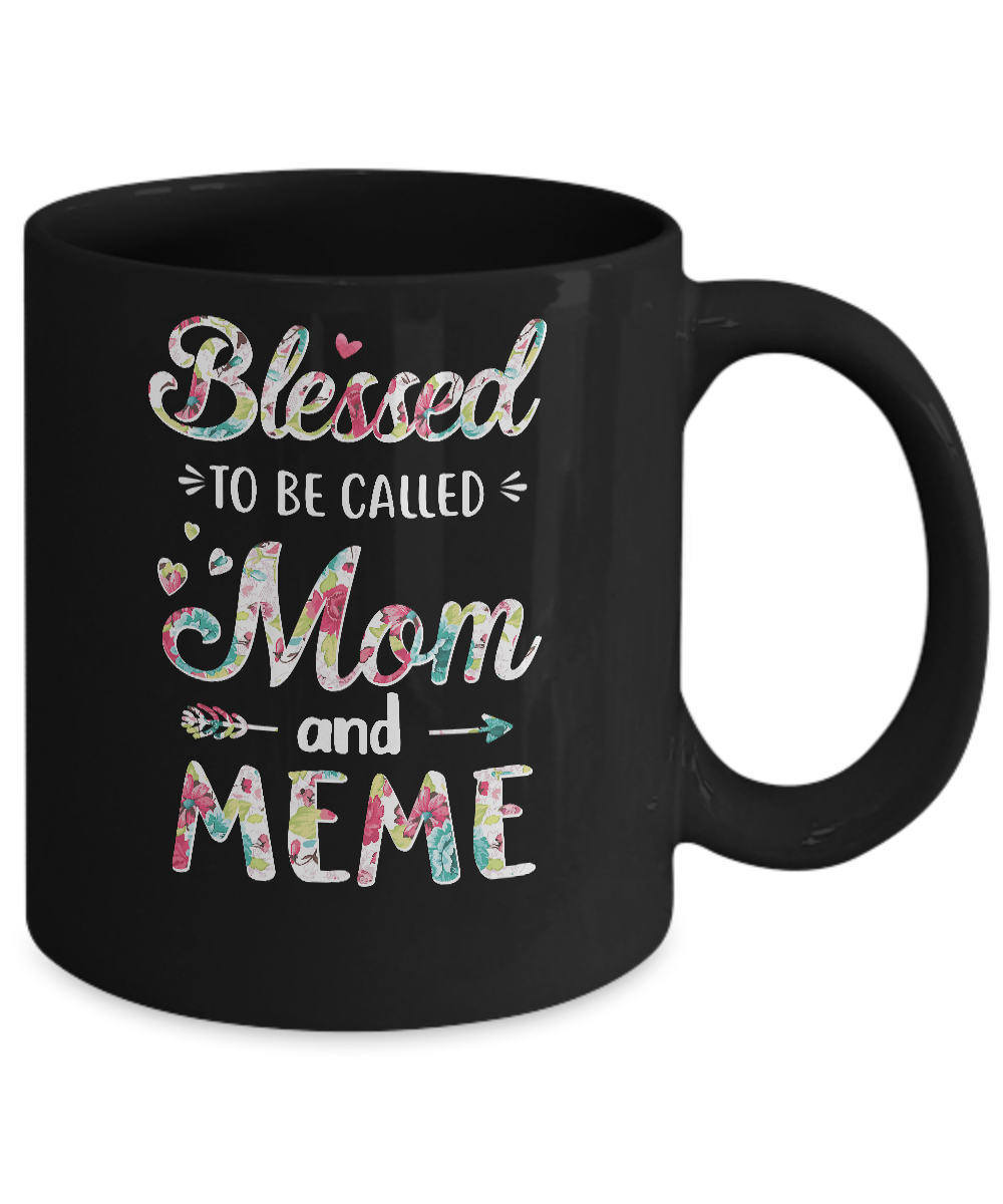 Mothers Day Gifts Blessed To Be Called Mom And Meme Mug-Coffee Mug-11oz Mug-Black