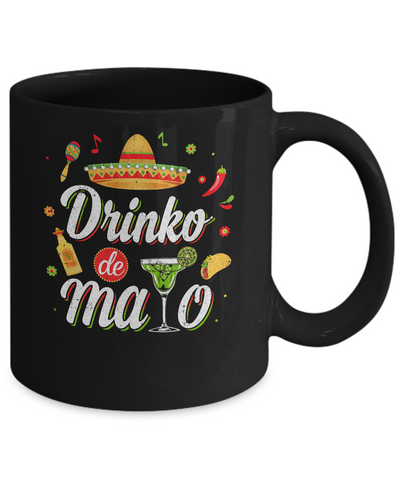 Funny Cinco De Mayo Drinko De Mayo Mug-Coffee Mug-11oz Mug-Black