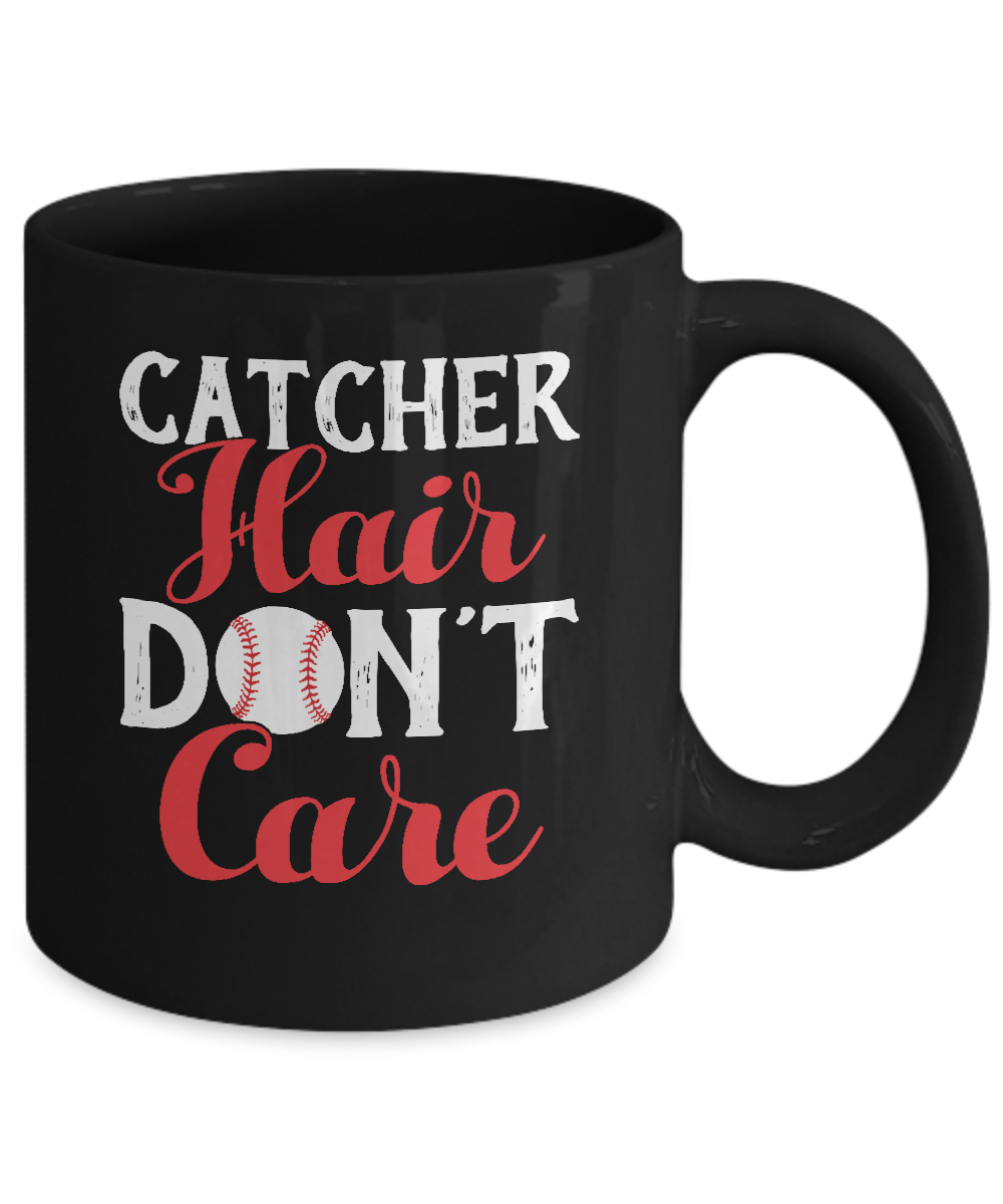 Catcher Hair Don't Care Baseball Mug-Coffee Mug-11oz Mug-Black