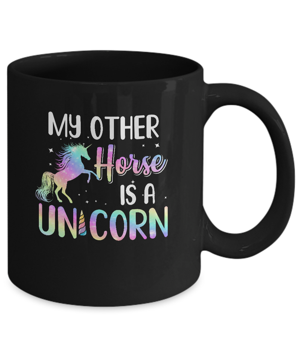 My Other Horse Is A Unicorn Lovers Mug-Coffee Mug-11oz Mug-Black