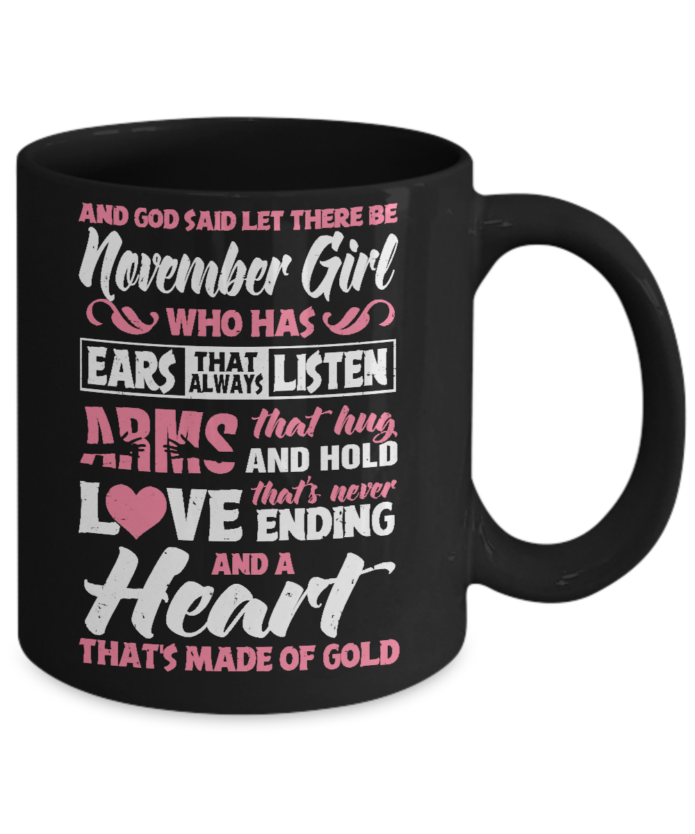 And God Said Let There Be November Girl Ears Arms Love Heart Mug-Coffee Mug-11oz Mug-Black