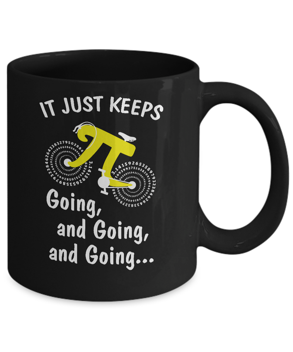 It's Just Keep Going And Going Bicycle Pi Day Gift Mug-Coffee Mug-11oz Mug-Black