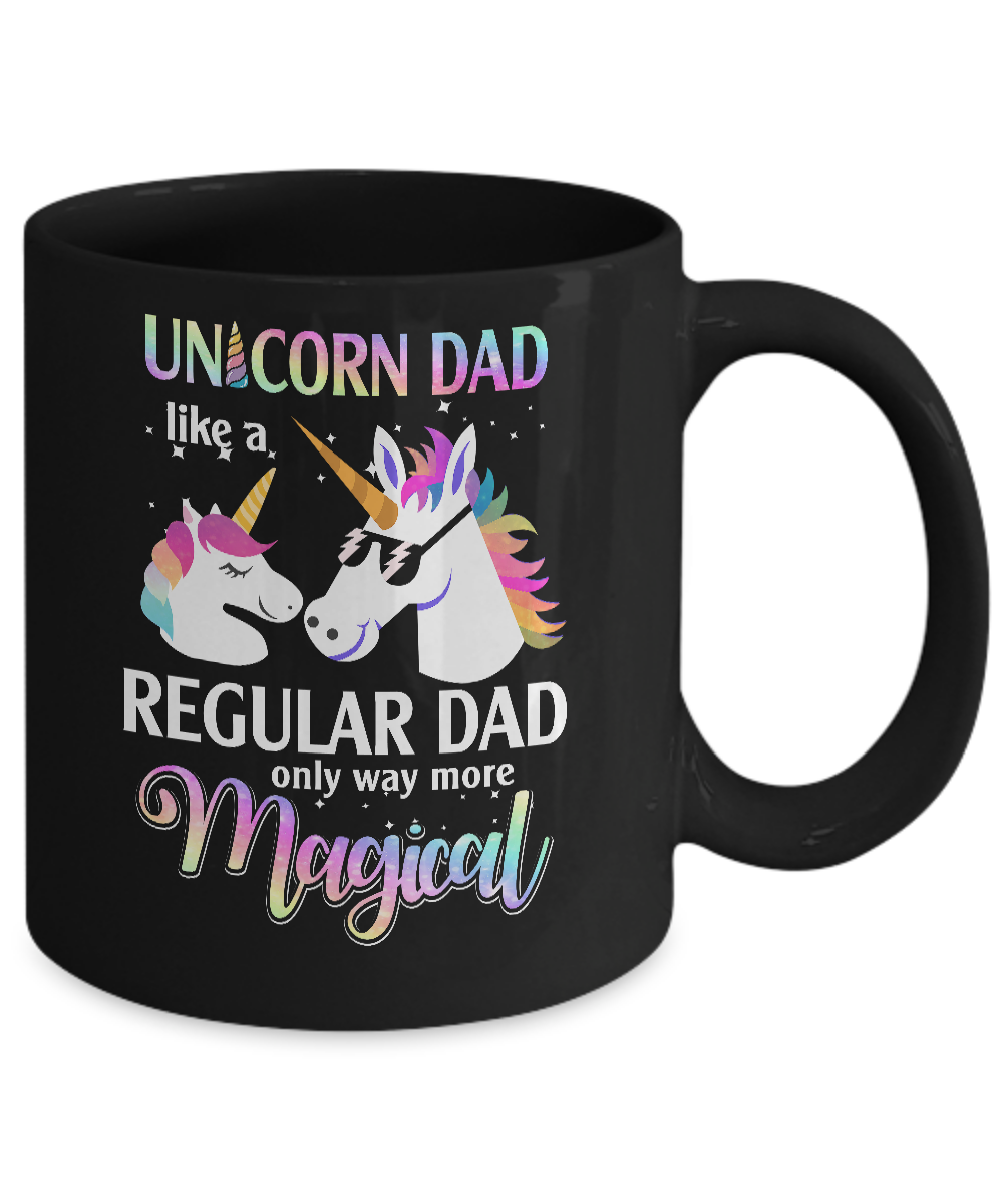 Dadacorn Unicorn Dad Like A Regular Dad Magical Mug-Coffee Mug-11oz Mug-Black