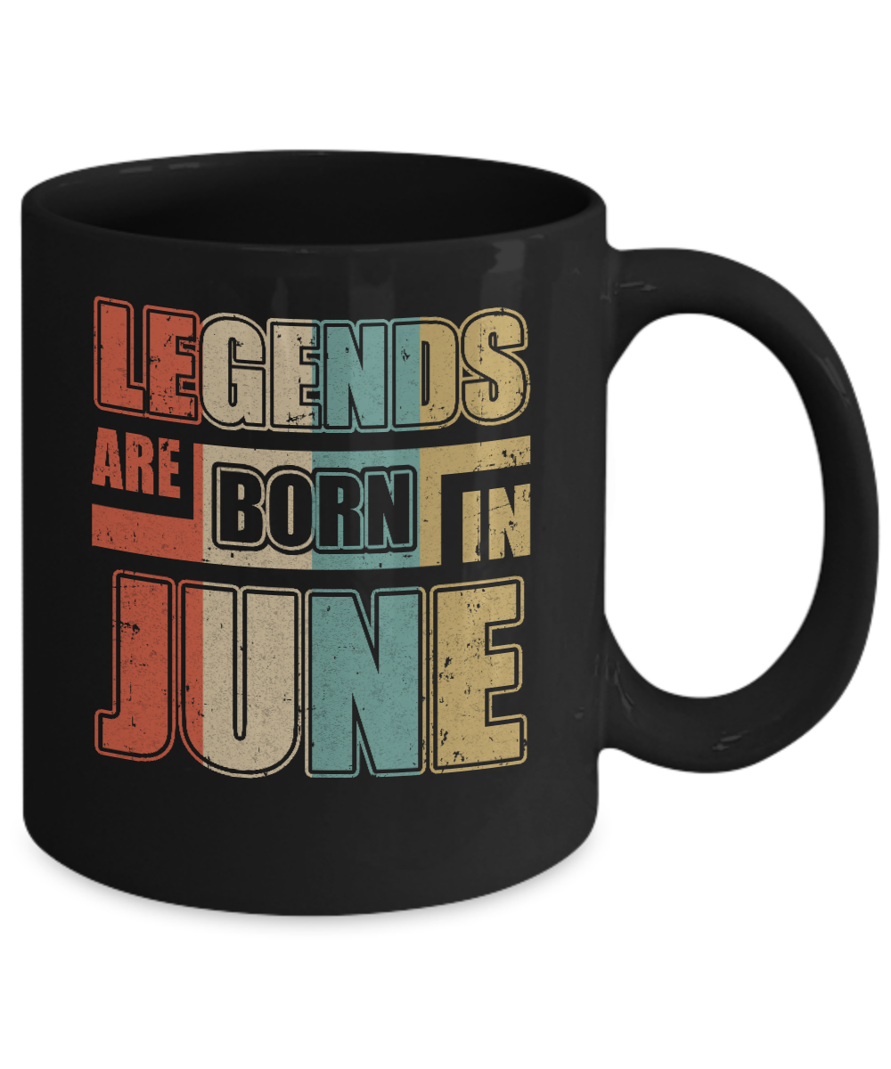 Classic Vintage Legends Are Born In June Birthday Mug-Coffee Mug-11oz Mug-Black