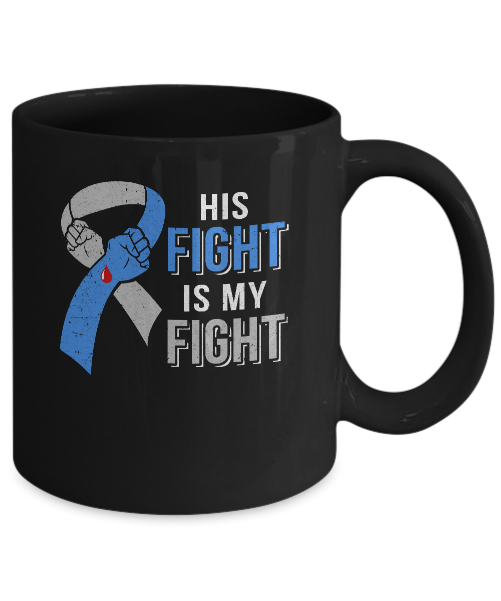 His Fight Is My Fight Diabetes Awareness Mug-Coffee Mug-11oz Mug-Black