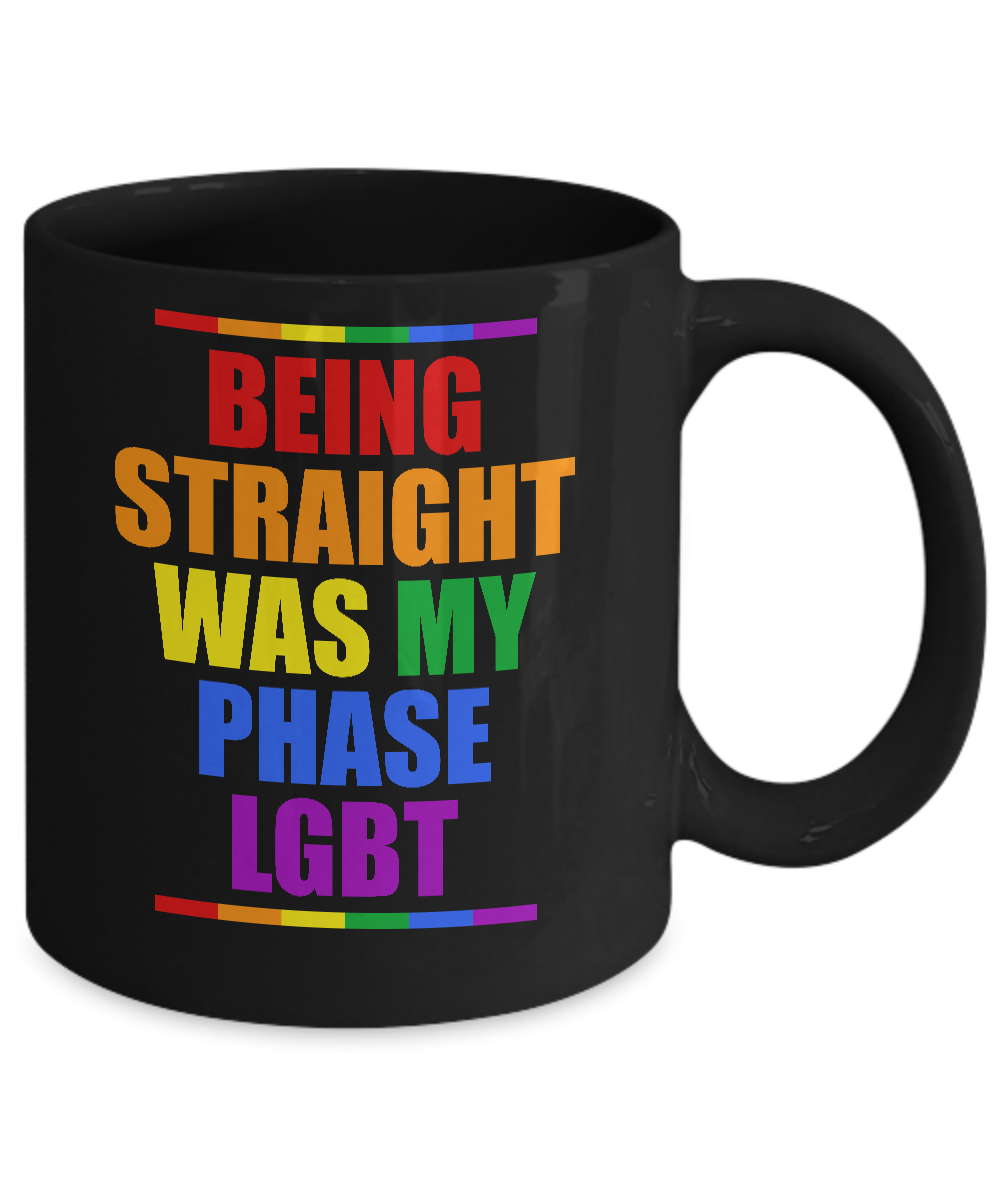LGBT Pride Being Straight Was My Phase Mug-Coffee Mug-11oz Mug-Black