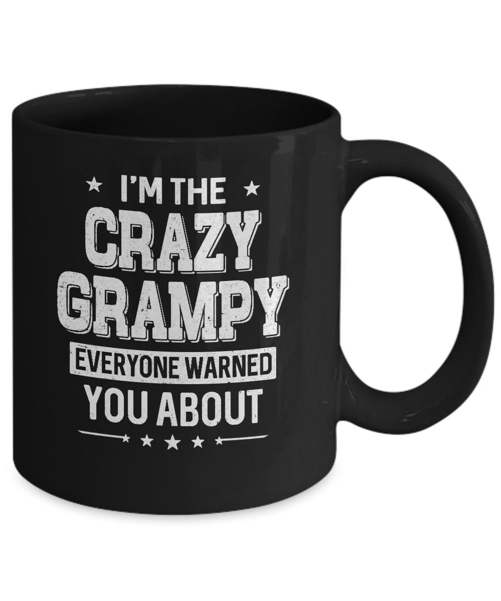 I'm The Crazy Grampy Papa Grandpa Fathers Day Mug-Coffee Mug-11oz Mug-Black