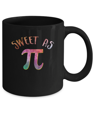 Sweet As Pi Day Teacher 3.14 Funny Math Mug-Coffee Mug-11oz Mug-Black