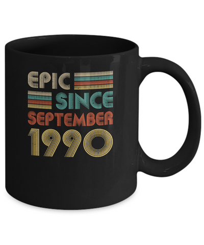 Epic Since September 1990 Vintage 31th Birthday Gifts Mug-Coffee Mug-11oz Mug-Black