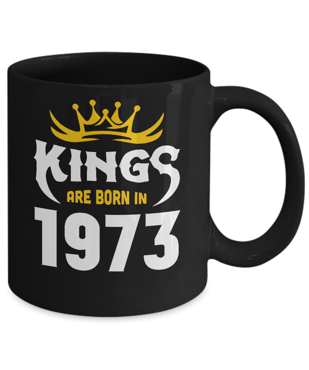 Kings Are Born In 1973 Birthday Gift-Coffee Mug-11oz Mug-Black