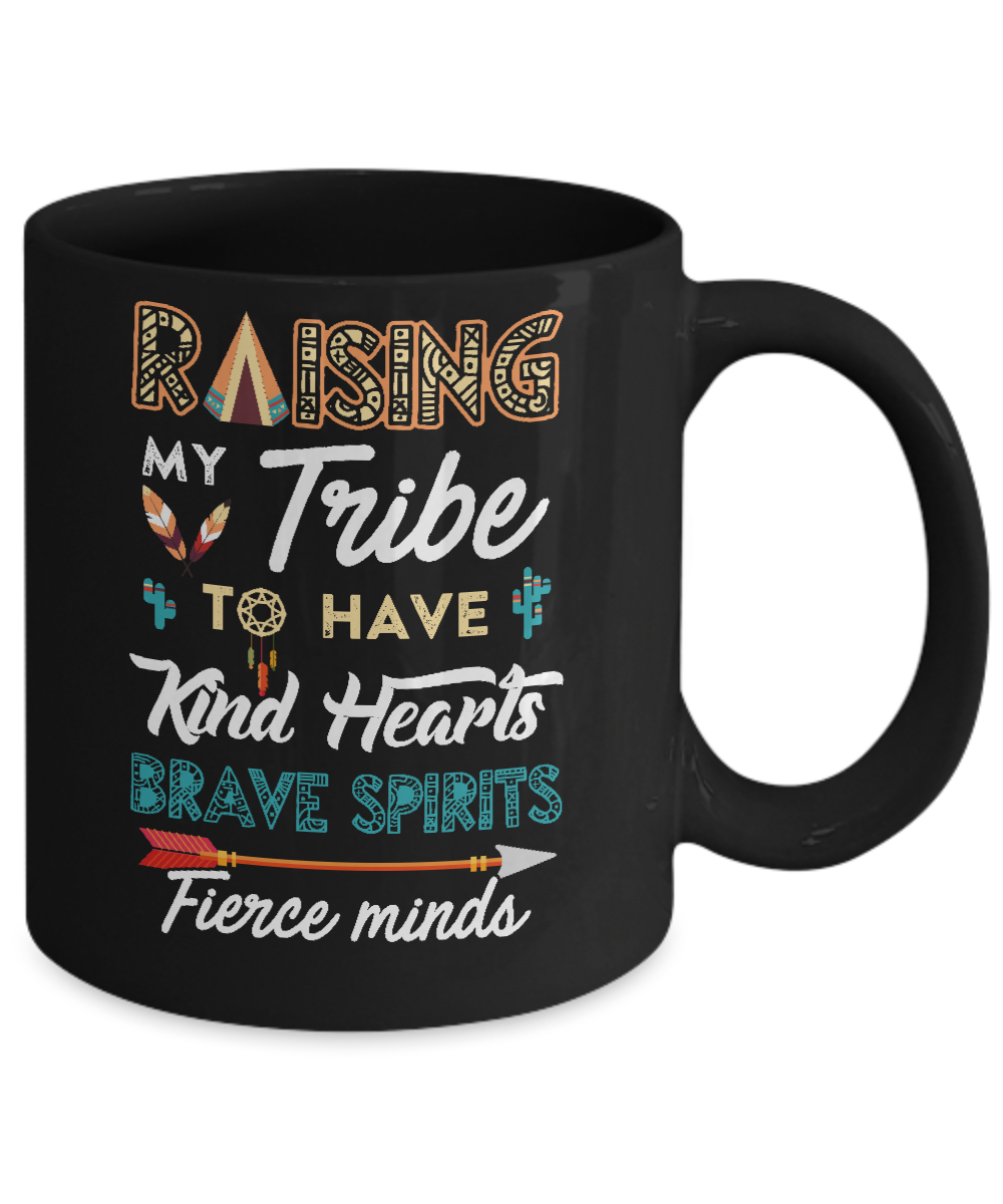 Raising My Tribe To Have Kind Hearts Brave Mug-Coffee Mug-11oz Mug-Black