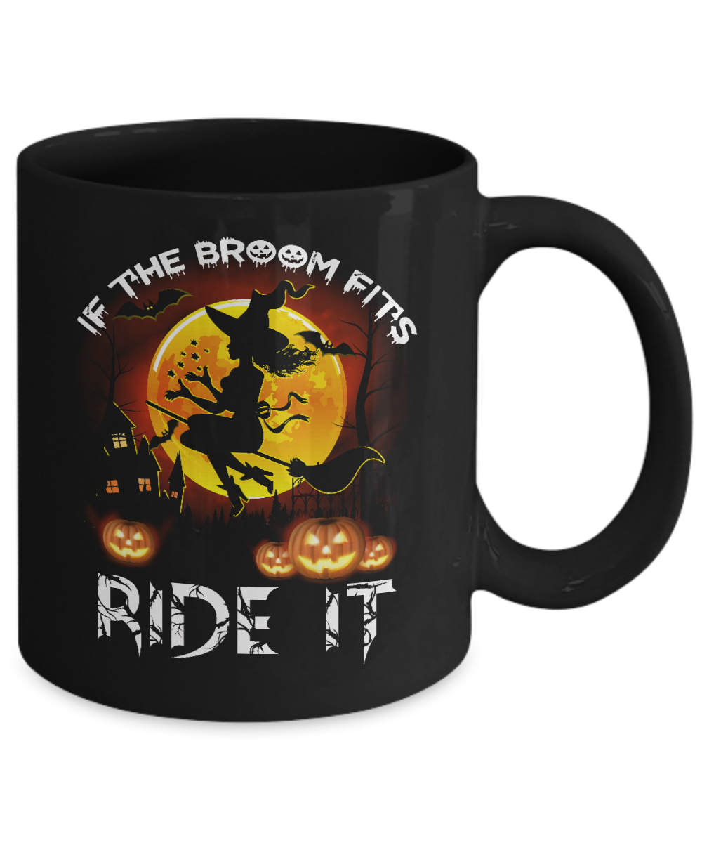 If The Broom Fits Witch Funny Happy Halloween Mug-Coffee Mug-11oz Mug-Black
