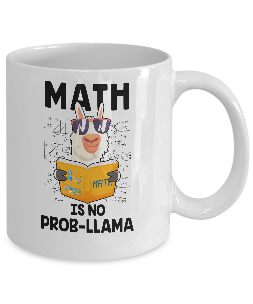 Funny Teacher Student Math Is No Prob Llama Lovers Mug-Coffee Mug-11oz Mug-White