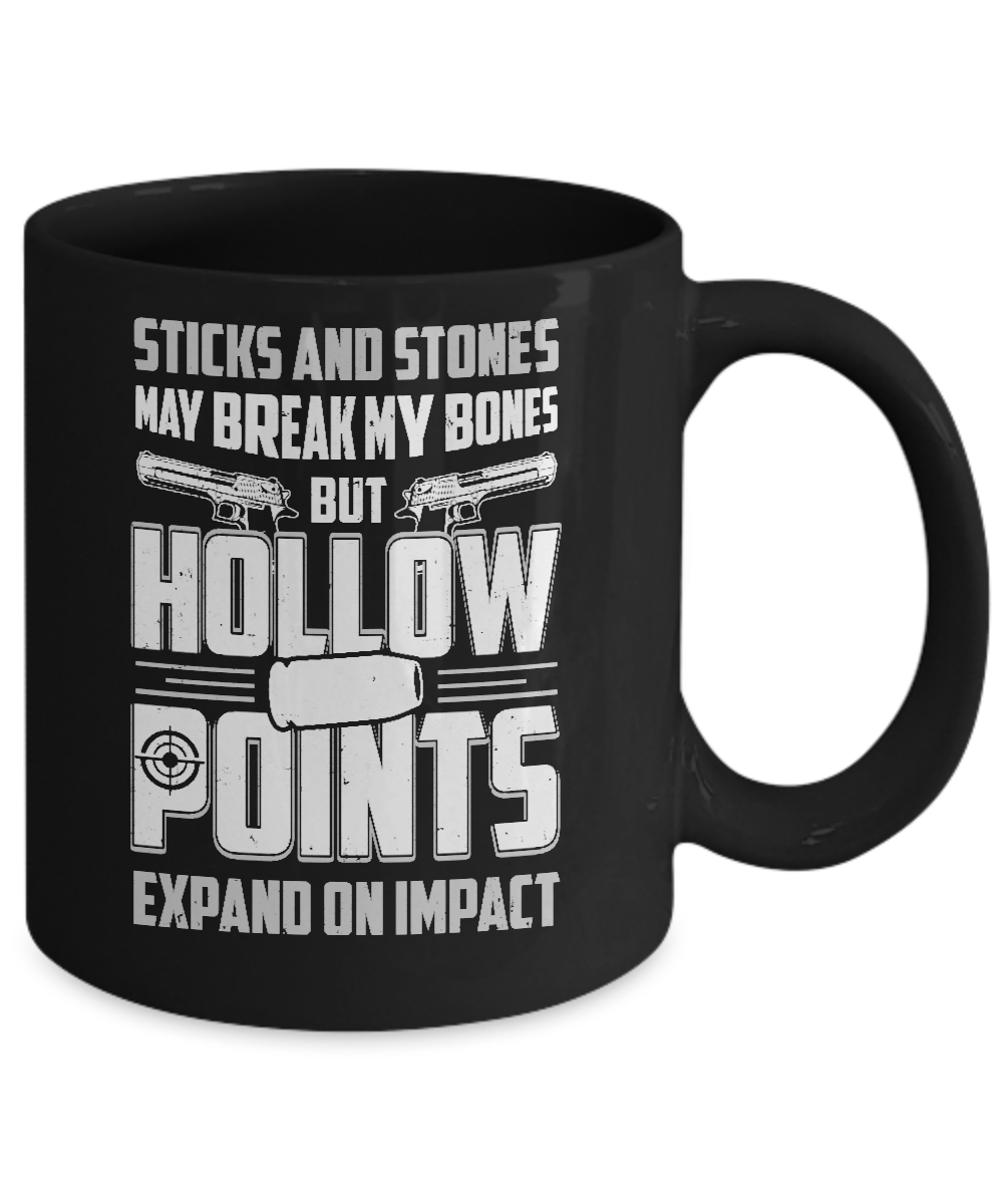 Gun Sticks And Stones Hollow Points Mug-Coffee Mug-11oz Mug-Black