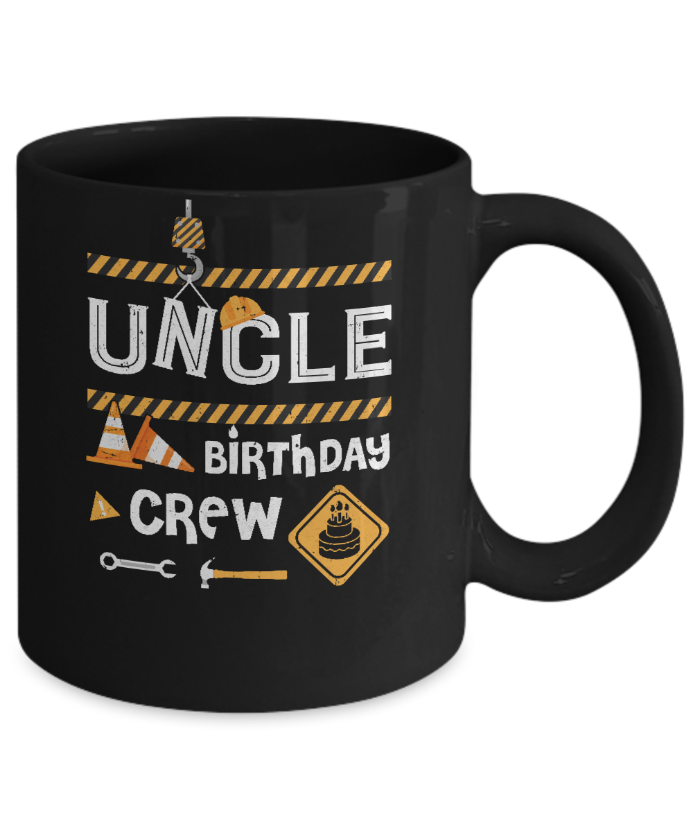Uncle Birthday Crew Construction Birthday Party Gift Mug-Coffee Mug-11oz Mug-Black