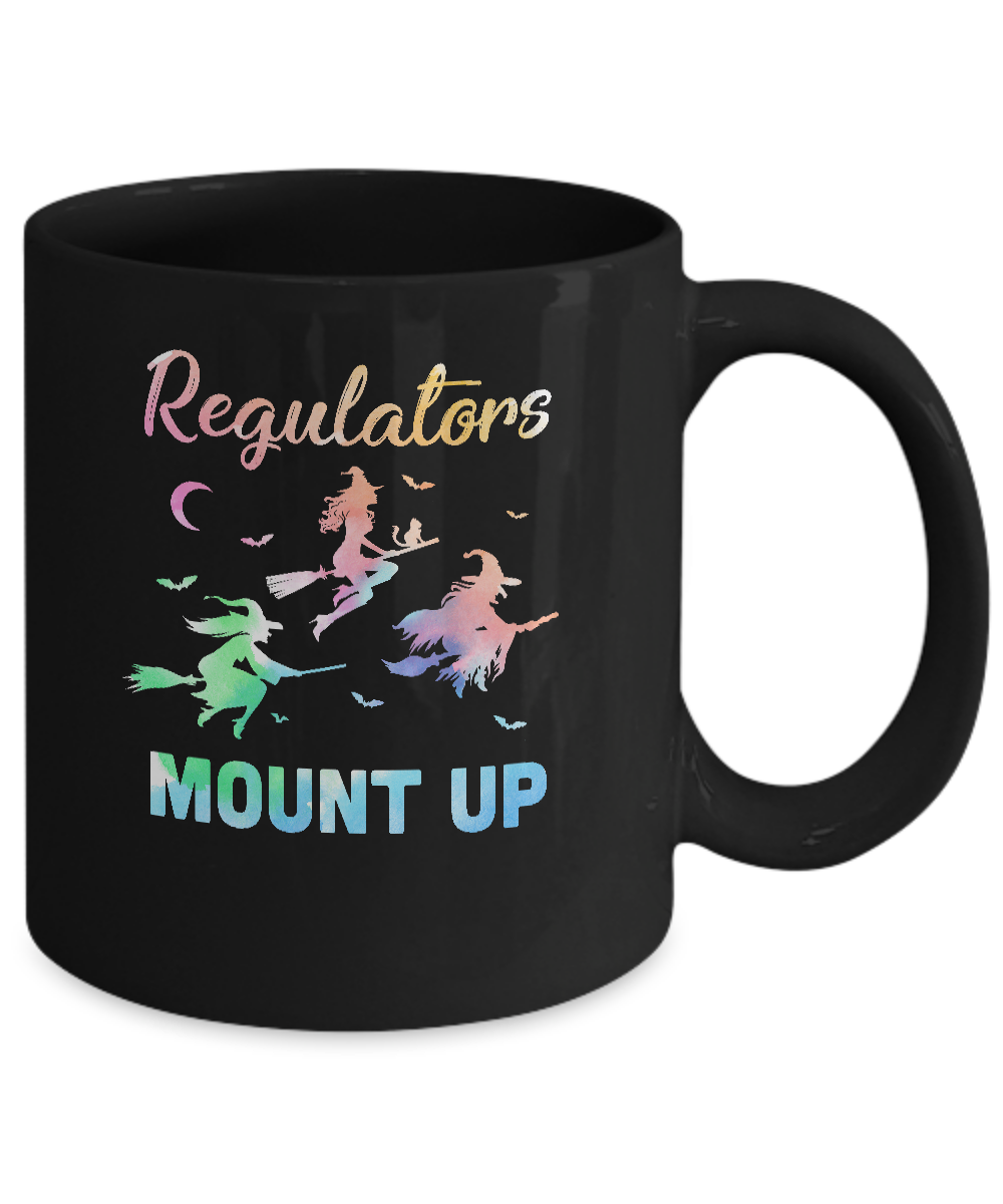 Regulators Mount Up Funny Halloween Witch For Women Mug-Coffee Mug-11oz Mug-Black