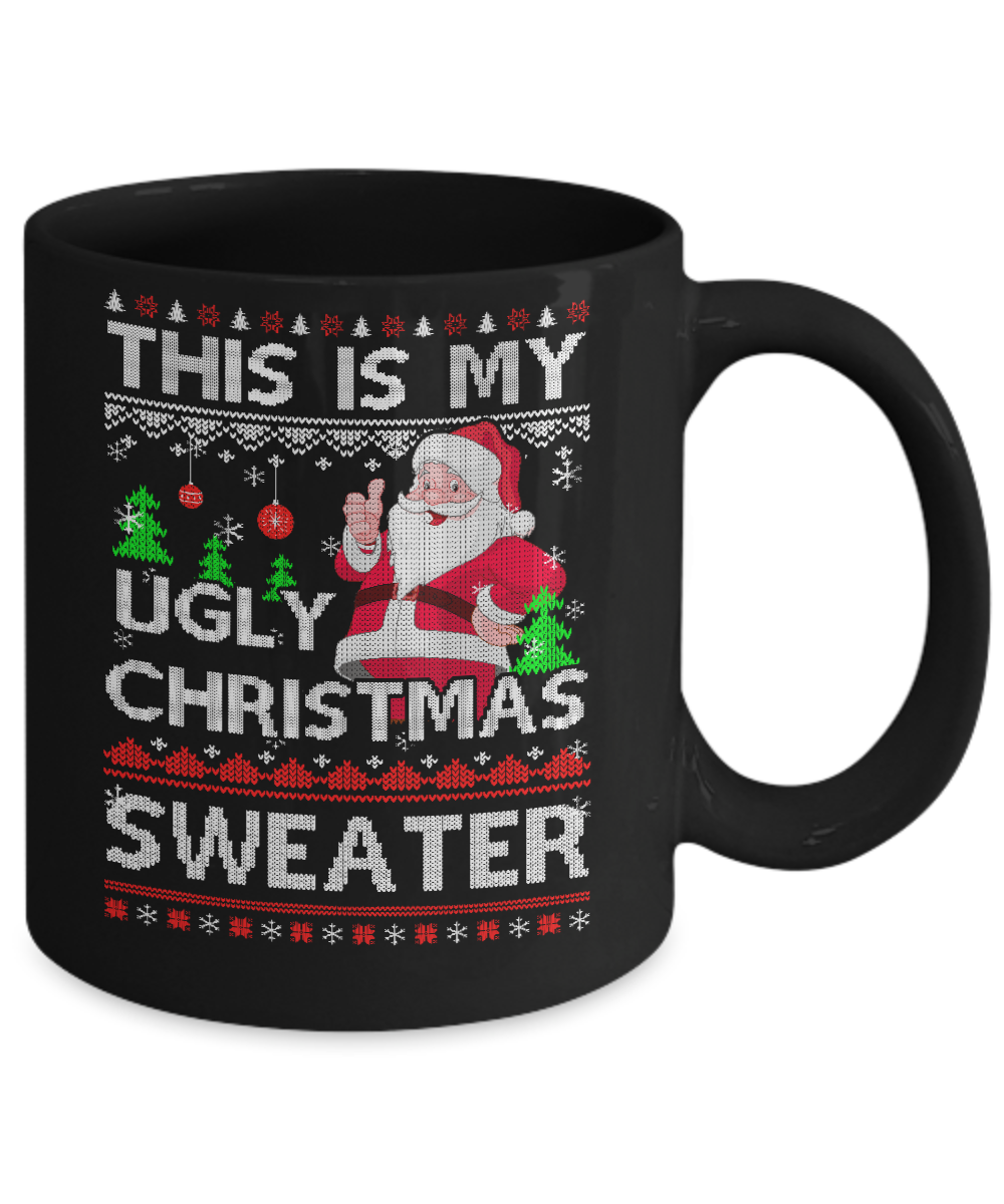 This Is My Ugly Christmas Sweater Mug-Coffee Mug-11oz Mug-Black