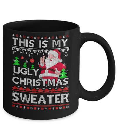 This Is My Ugly Christmas Sweater Mug-Coffee Mug-11oz Mug-Black