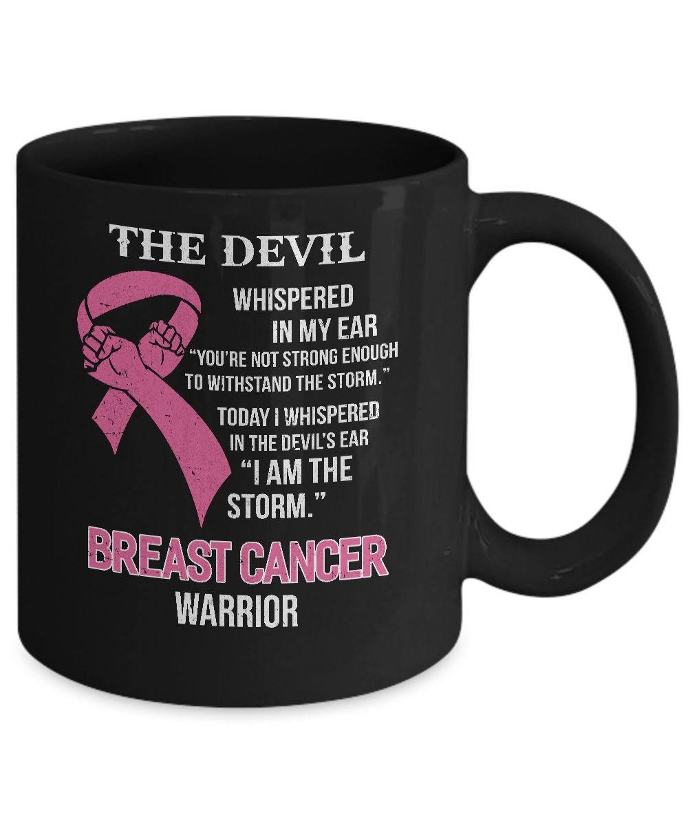 I Am The Storm Support Breast Cancer Awareness Mug-Coffee Mug-11oz Mug-Black