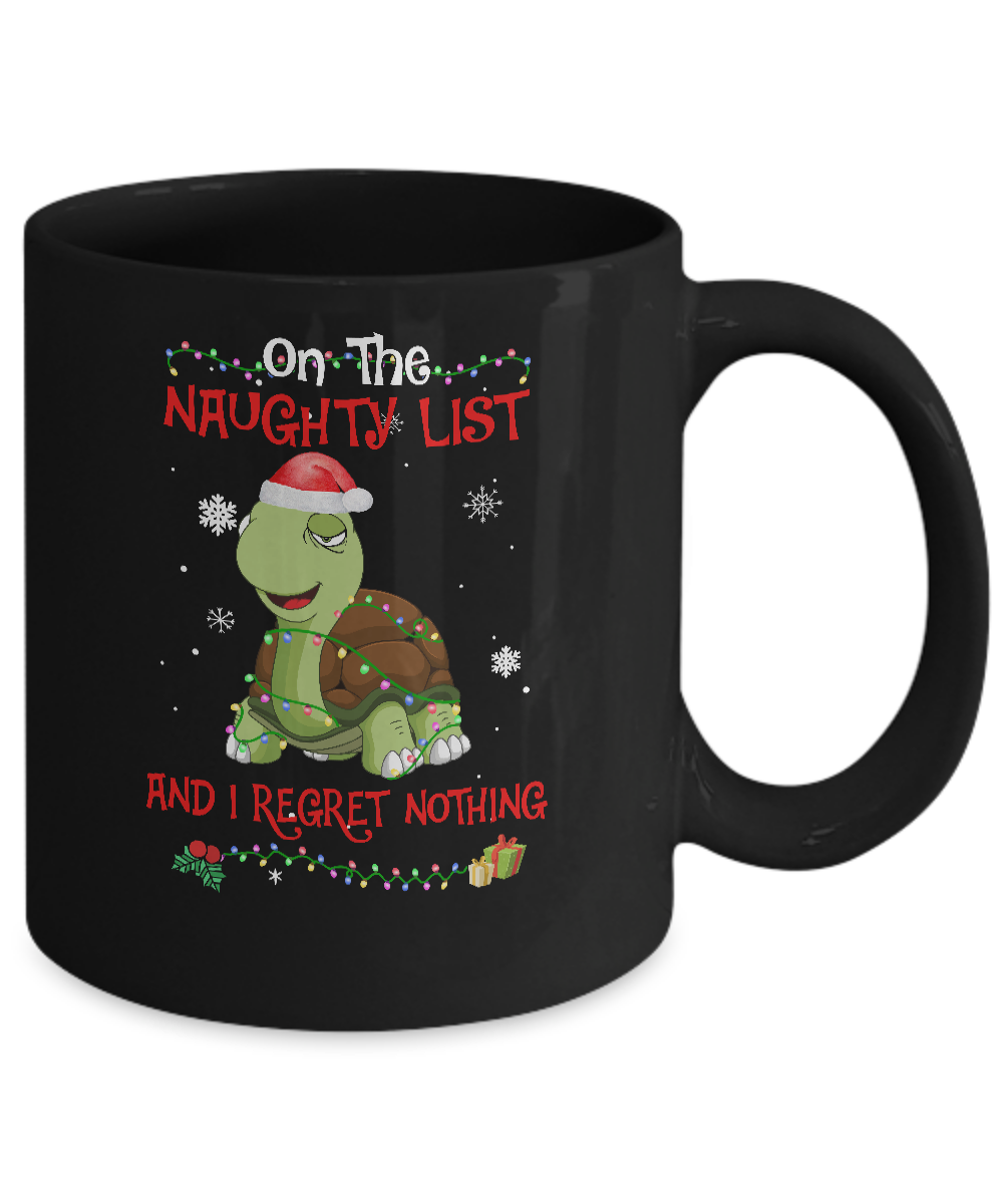 On The Naughty List I Regret Nothing Turtle Christmas Gift Mug-Coffee Mug-11oz Mug-Black