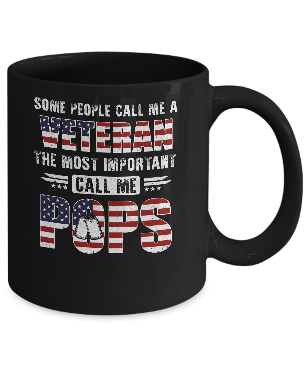 Some People Call Me A Veteran Pops Fathers Day Gifts Mug-Coffee Mug-11oz Mug-Black