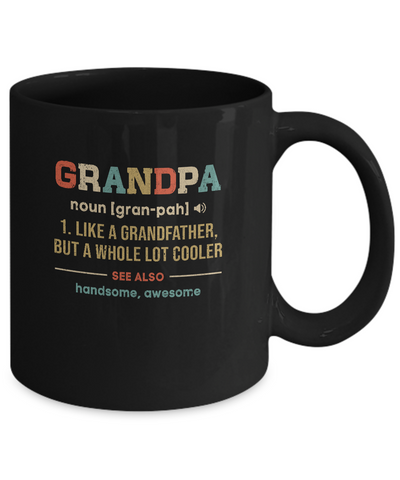 Vintage Grandpa Gifts Grandpa Definition Fathers Day Mug-Coffee Mug-11oz Mug-Black